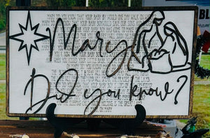 "Mary Did You Know" 3D Nativity Sign
