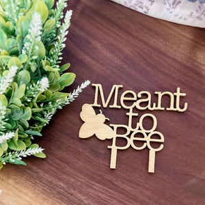 "Meant to Bee" Cake Topper